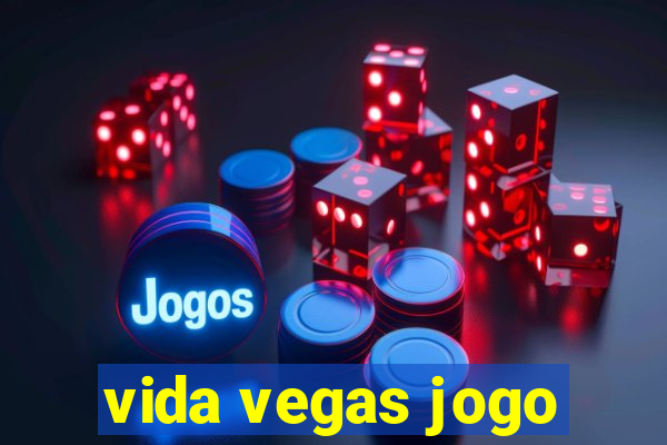 vida vegas jogo